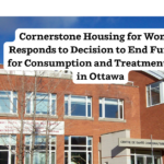 Photo of sommerset community health centre with words - Cornerstone Housing for Women Responds to Decision to End Funding for Consumption and Treatment Sites in Ottawa